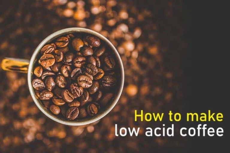 How to make low acid coffee