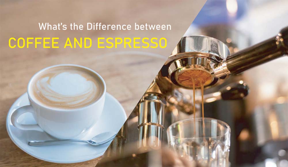 What’s the Difference between coffee and espresso
